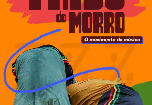 Tribo do Morro: o movimento da música