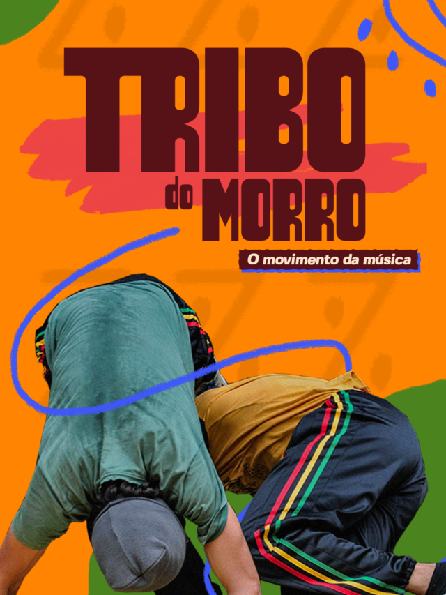 Tribo do Morro: o movimento da música