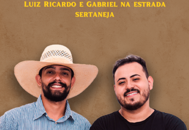 Entre palcos e sonhos: Luiz Ricardo e Gabriel na estrada Sertaneja